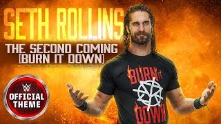 Seth Rollins  The Second Coming Burn It Down Entrance Theme [upl. by Veator67]