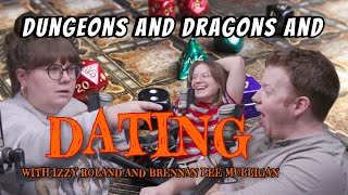 Dungeons and Dragons and Dating with Brennan Lee Mulligan and Izzy Roland  Happy Wife Happy Life [upl. by Nennek339]