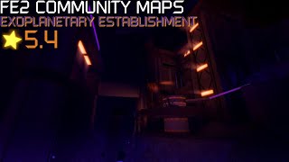 FE2 Community Maps  Exoplanetary Establishment Crazy [upl. by Rehpotsirh]