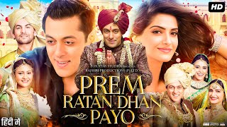 Prem Ratan Dhan Payo Full Movie  Salman Khan Sonam Kapoor Neil Nitin Mukesh  Review amp Fact [upl. by Airegin]