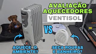 Avaliação Aquecedor Elétrico Ventisol  A ÓLEO e AR QUENTE [upl. by Laius]