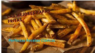 Cómo Hacer Papas Fritas Perfectas Recetas Clásicas [upl. by Lessur914]