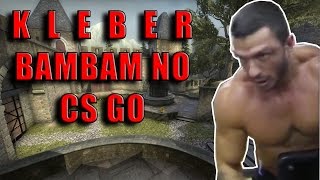 CS GO KLEBER BAMBAM [upl. by Krause124]