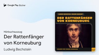 „Der Rattenfänger von Korneuburg“ von Ludwig Bechstein · Hörbuchauszug [upl. by Ahsekim]