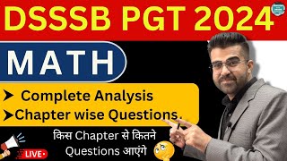 DSSSB PGT Maths 2024 Complete Analysis  Safe Scores  Syllabus  Cut off  Chapterwise Question [upl. by Cirederf166]