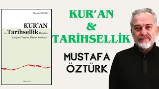 Zaman amp Mekândan Kopuk Siyasal İslama Tenkit 2🧐 Kur’an ve Tarihsellik Üzerine 🤔 Mustafa Öztürk [upl. by Ellecrag]