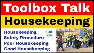 Tool Box Talk Housekeeping  Housekeeping Toolbox Talk  TBT  Housekeeping Safety  HSE STUDY GUIDE [upl. by Kamerman]