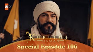 Kurulus Osman Urdu  Special Episode for Fans 106 [upl. by Ttelrats]