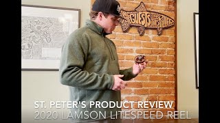 New 2020 Lamson Litespeed Reel Product Review StPeters Fly Shop [upl. by Neehsas]