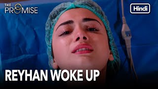 Reyhan woke up in surgery  The Promise Episode 363 Hindi Dubbed [upl. by Hpsoj]