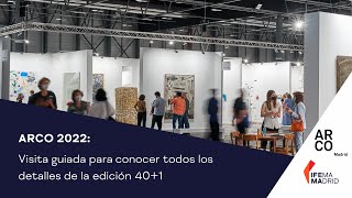 VISITA GUIADA ARCO MADRID 2022 [upl. by Ennayoj]