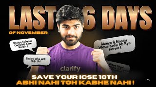 ICSE 10th  Last 6 Deciding Days of November 🔥  How to Complete Syllabus  95 Strategy  ICSE 2025 [upl. by Rafat]