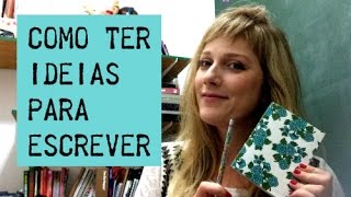 DICAS PARA ESCREVER  Como ter ideias para escrever  Priscila Nicolielo [upl. by Yecats]