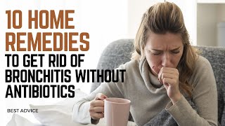 10 Home remedies To Get Rid Of Bronchitis Without Antibiotics BronchitisRemedies HomeRemedies [upl. by Edmonds300]