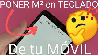 📱👉M² Cómo PONER METROS CUADRADOS en TECLADO MÓVIL SWIFTKEY GBOARD y SAMSUNG FÁCIL y RÁPIDO [upl. by Godewyn]