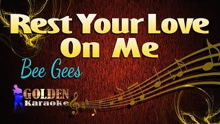 Rest Your Love On Me  Bee Gees  KARAOKE VERSION [upl. by Erlinna]