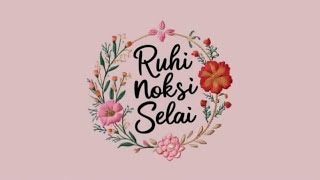 Ruhi noksi selai is live [upl. by Horne515]