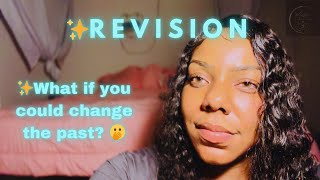 ✨ REVISION  HOW TO CHANGE YOUR PAST [upl. by Acireit]