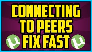 UTORRENT CONNECTING TO PEERS PROBLEM FIX 349 2017 How To Fix Utorrent Connecting To Peers Problem [upl. by Karlee]