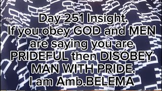 If you obey GOD and Men are Saying you are PRIDEFUL Then Obey GOD with PRIDE [upl. by Otrebilif]