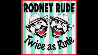 Rodney Rude  Twice as Rude 2004 [upl. by Ymrej]