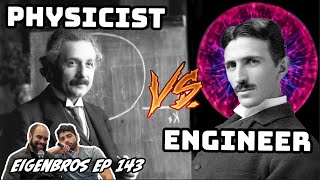 Eigenbros ep143  Physics vs Engineering [upl. by Noyk]