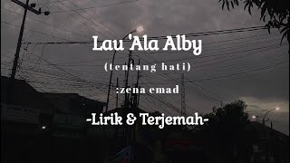 lagu arab viral tiktok 2024 Lau ‘ala alby X erghaly  medley ZenaEmadOfficiallirik dan terjemah [upl. by Jezebel]