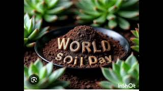 WORLD SOIL DAY [upl. by Sophronia]