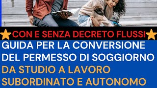 Decreto Cutro Conversione Permesso di Soggiorno da Studio a Lavoro 💼 [upl. by Engis]