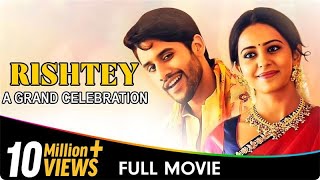 Rishtey A Grand Celebration Hindi Dubbed Movie  Naga Chaitanya Rakul Preet Singh Jagapathi Babu [upl. by Llenna]