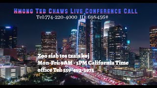 Hmong Teb Chaws Live Conference Call [upl. by Jolda]