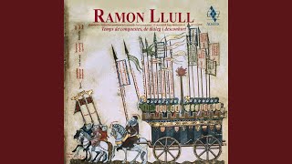 Text Lo Desconhort de Ramon Llull  Música Guiraut de Borneill No puesc sofrir la dolor [upl. by Iren]