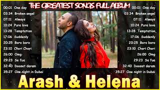 Arash Helena Best Songs Jukebox  Love and Rock Collection  Nonstop songs arash [upl. by Eissej]