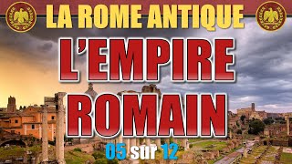 Rome antique  05 LEmpire romain [upl. by Weintrob]