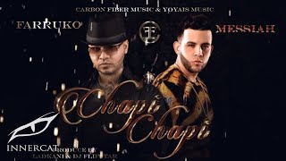 Farruko  Chapi Chapi ft Messiah Official Lyrics Video [upl. by Merridie]