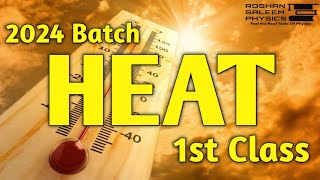 Heat 1st class  Thermal Physics  Unit04  Roshan Saleem 25batch Heat thermalphysics [upl. by Junette]