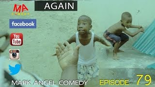 AGAIN Mark Angel Comedy Episode 79 [upl. by Atews733]