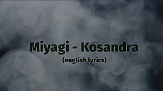 Miyagi amp Andy Panda  Kosandra english translation [upl. by Calia620]