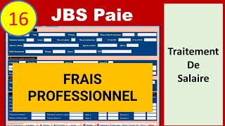 16  Bulletin de Paie  Calcul Frais Professionnel [upl. by Arty]