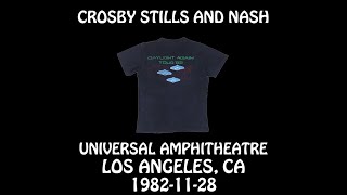 Crosby Stills And Nash  19821128  Los Angeles CA  Universal Amphitheatre Audio [upl. by Nadnerb]