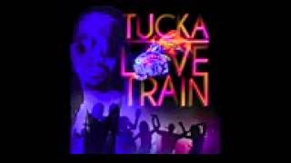 Tucka  Love Train [upl. by Korey]