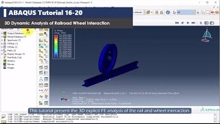 ABAQUS tutorial  Dynamic Analysis of WheelRail Interaction  Contact Analysis  Explicit  1620 [upl. by Anival]