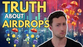 The Truth about Airdrop Farming Past and Future [upl. by Skillern]