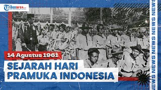 Sejarah Hari Pramuka Indonesia 14 Agustus Ada Sejak Zaman HindiaBelanda Berlambang Tunas Kelapa [upl. by Nomaid647]