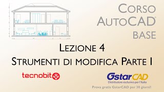 Corso AutoCAD Base Lezione 4 Strumenti di modifica Parte I [upl. by Deirdre]