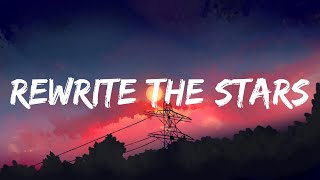 James Arthur  Rewrite The Stars  Lyrics [upl. by Llenrub]