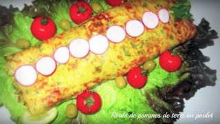 Roulé de pommes de terre au poulet [upl. by Laenahtan]