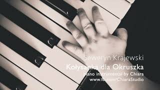 Kołysanka dla Okruszka Seweryn Krajewski piano instrumental by Chiara podklad muzyczny karaoke cover [upl. by Naara638]