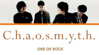 ONE OK ROCK  Chaosmyth Lyrics KanRomEngEsp [upl. by Wiencke998]