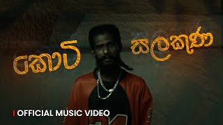 Keefa  Koti Salakuna කොටි සලකුණ  Official Music Video [upl. by Nagap481]